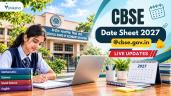 CBSE Date Sheet 2027 @cbse.gov.in Li