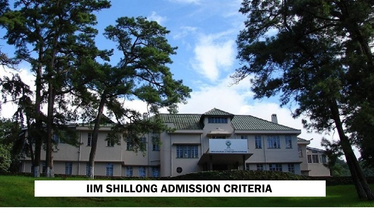 IIM Shillong Admission Criteria 2027-2029
