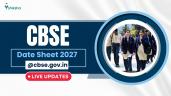 CBSE Date Sheet 2027 Live Updates: C