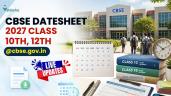 CBSE Datesheet 2027 Class 10th, 12th