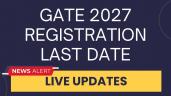 GATE 2027 Registration Last Date Liv