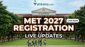 MET Registration 2027 LIVE: Link (Ex
