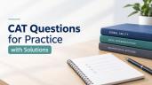 CAT Questions for Practice with Solu