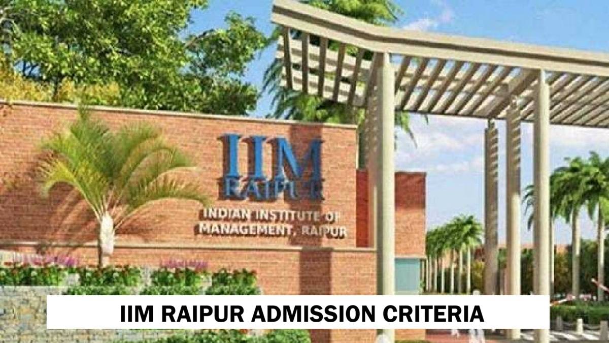 IIM Raipur admission criteria