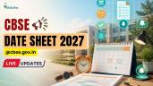 CBSE Date Sheet 2027 LIVE: Class 10,