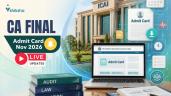 ICAI Admit Card 2026 LIVE: CA Final