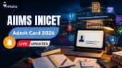 AIIMS INICET Admit Card 2026 Downloa