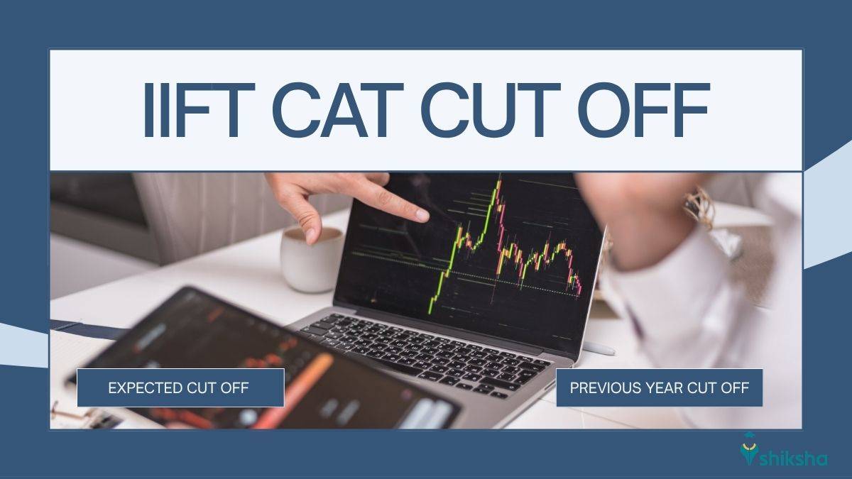 IIFT CAT cut off
