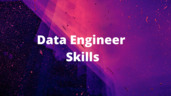 Key Skills You Need to Become a Data Engineer