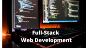 Learn Full Stack Development – Today’s In-Demand Tech Skill