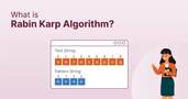 What is Rabin Karp Algorithm?