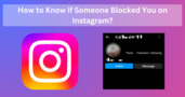 How to Know if Someone Blocked You on Instagram?